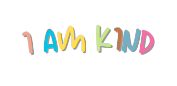 I am KIND
